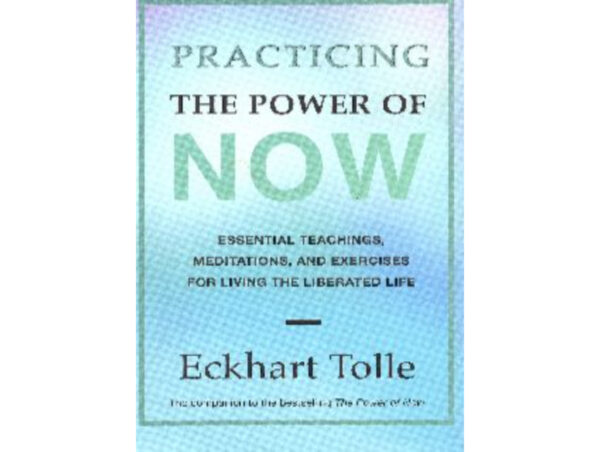 Practice The Power of Now